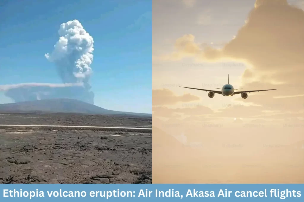 India Cancels Flights After Ethiopian Volcano Eruption Sends Ash Into Airspace